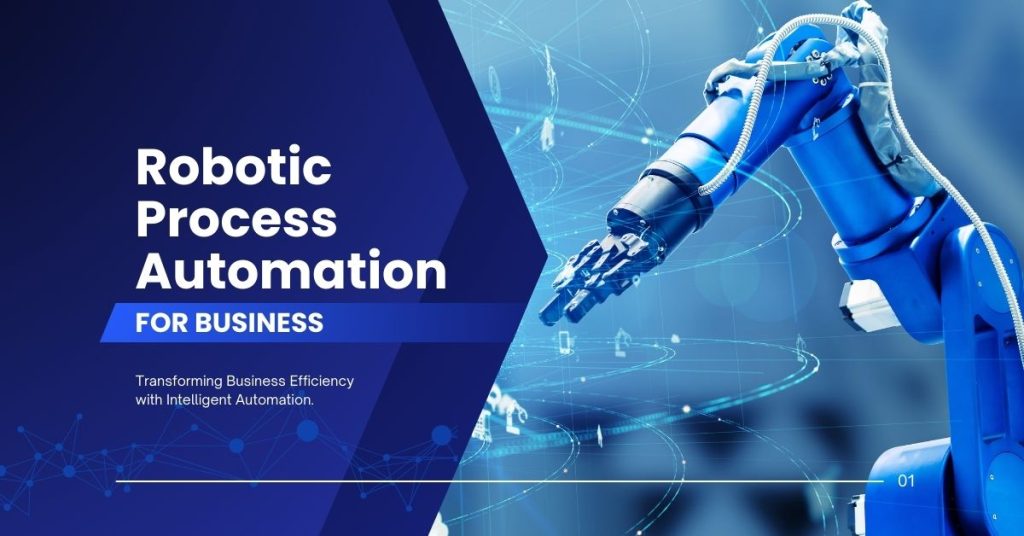 Robotic Process Automation for Businesses.