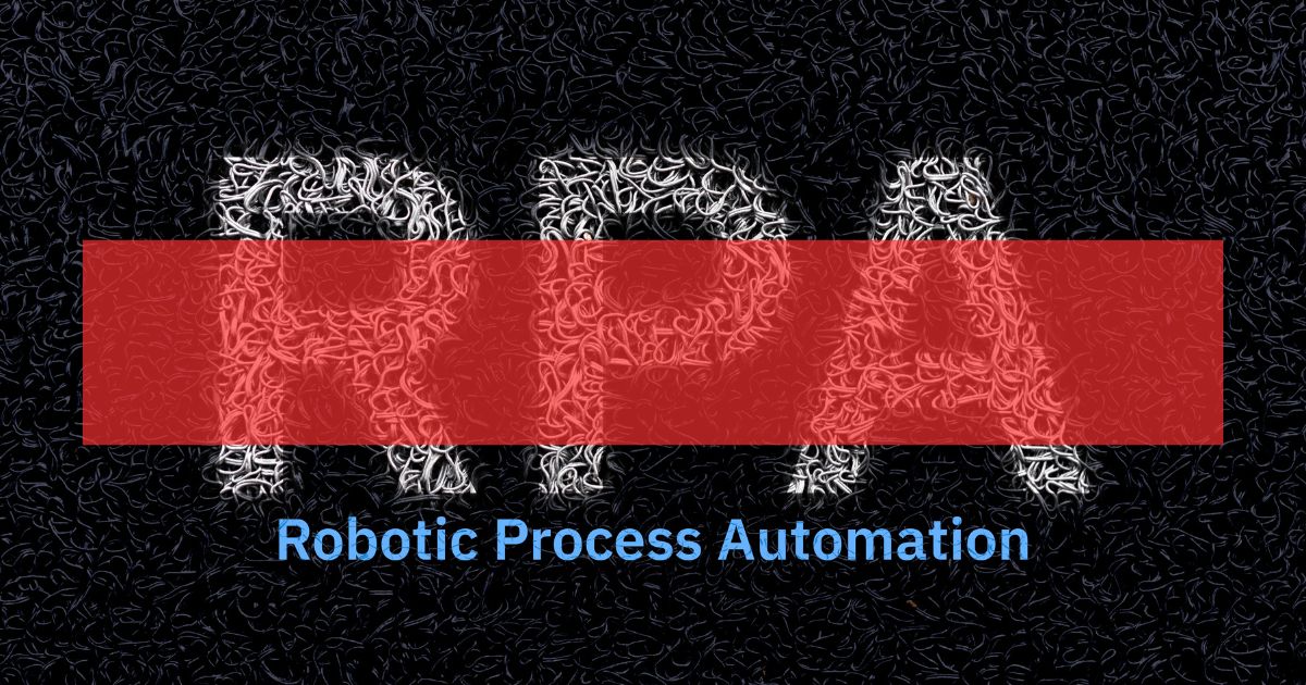 Robotic process automation (RPA) fails