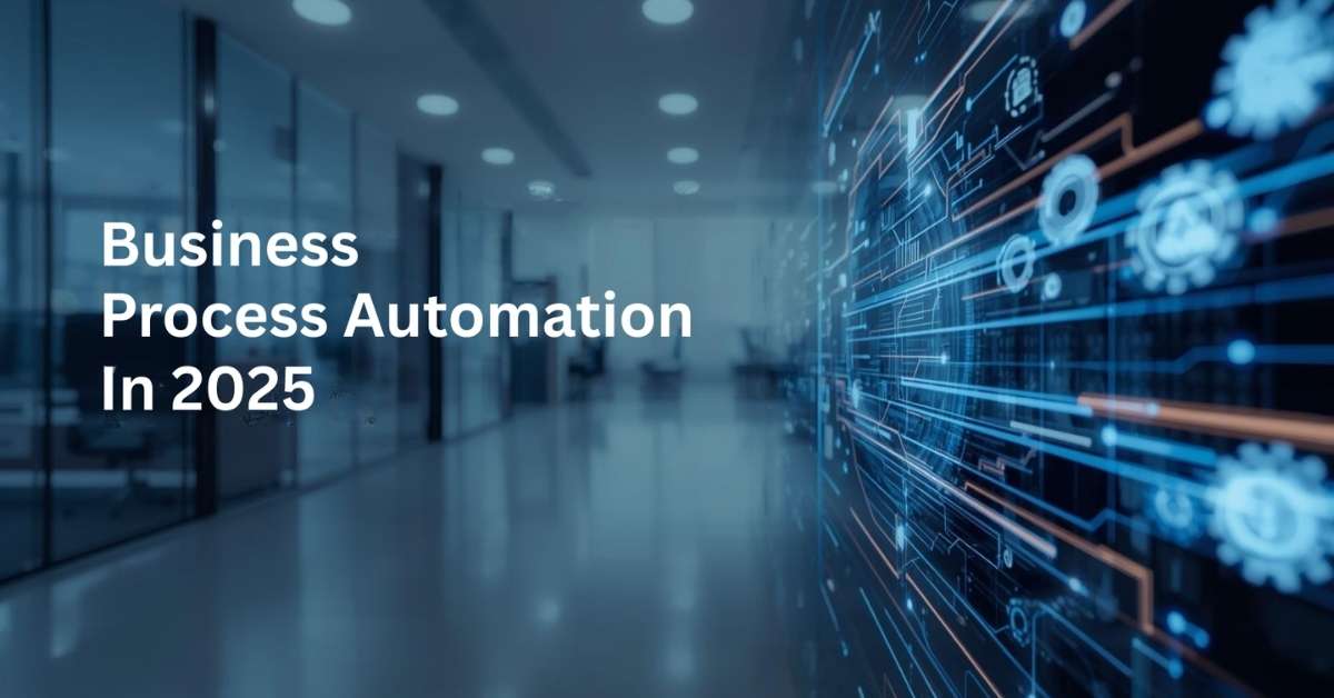 Business process automation in 2025