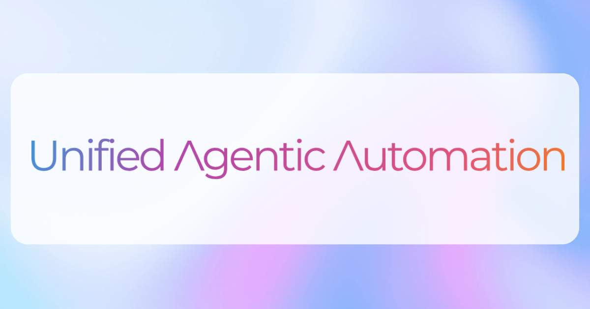 text saying "Unified Agentic Automation"